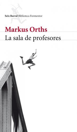 LA SALA DE PROFESORES | 9788432209376 | MARKUS ORTHS | Llibreria La Font de Mimir - Llibreria online Barcelona - Comprar llibres català i castellà