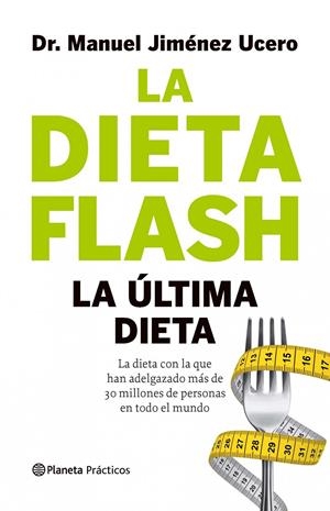 LA DIETA FLASH | 9788408105770 | DR. MANUEL JIMÉNEZ | Llibreria La Font de Mimir - Llibreria online Barcelona - Comprar llibres català i castellà