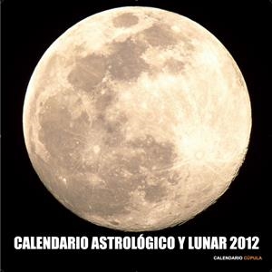 CALENDARIO ASTROLÓGICO Y LUNAR 2012 | 9788448069803 | AA. VV. | Llibreria La Font de Mimir - Llibreria online Barcelona - Comprar llibres català i castellà