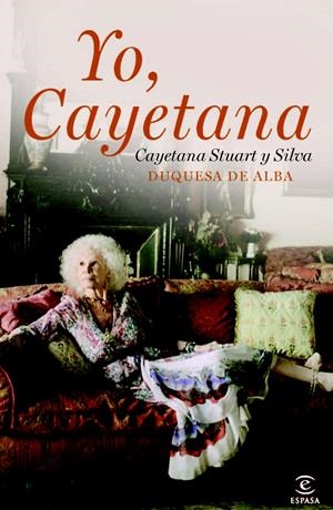 YO, CAYETANA | 9788467037449 | STUART Y SILVA, CAYETANA | Llibreria La Font de Mimir - Llibreria online Barcelona - Comprar llibres català i castellà