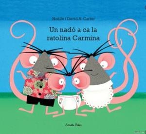 UN NADÓ A CA LA RATOLINA CARMINA | 9788499325538 | DAVID CARTER | Llibreria La Font de Mimir - Llibreria online Barcelona - Comprar llibres català i castellà