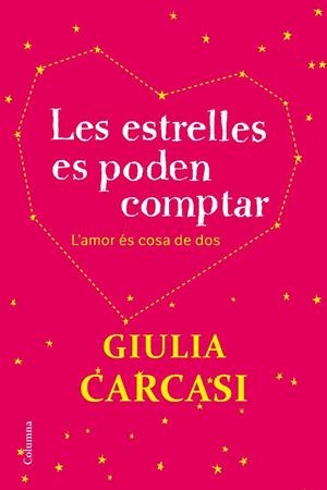 LES ESTRELLES ES PODEN COMPTAR | 9788466414401 | CARCASI, GIULIA | Llibreria La Font de Mimir - Llibreria online Barcelona - Comprar llibres català i castellà
