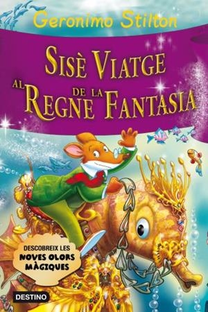 SISÈ VIATGE AL REGNE DE LA FANTASIA | 9788499325552 | GERONIMO STILTON | Llibreria La Font de Mimir - Llibreria online Barcelona - Comprar llibres català i castellà