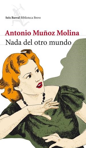 NADA DEL OTRO MUNDO | 9788432213007 | ANTONIO MUÑOZ MOLINA | Llibreria La Font de Mimir - Llibreria online Barcelona - Comprar llibres català i castellà