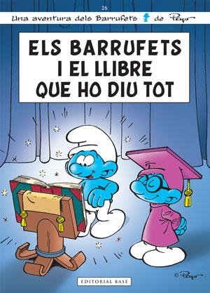 ELS BARRUFETS I EL LLIBRE QUE HO DIU TOT | 9788415267300 | PEYO | Llibreria La Font de Mimir - Llibreria online Barcelona - Comprar llibres català i castellà