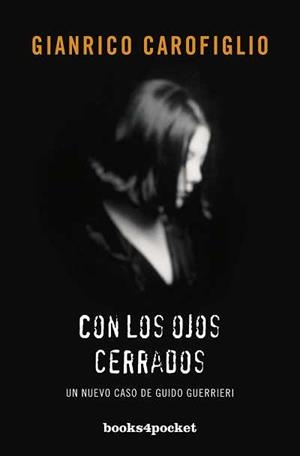 CON LOS OJOS CERRADOS B4P | 9788415139058 | CAROFIGLIO,GIANRICO | Llibreria La Font de Mimir - Llibreria online Barcelona - Comprar llibres català i castellà
