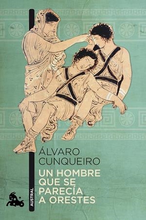 UN HOMBRE QUE SE PARECIA A ORESTES | 9788423345380 | ALVARO CUNQUEIRO | Llibreria La Font de Mimir - Llibreria online Barcelona - Comprar llibres català i castellà