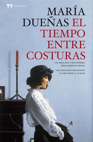 EL TIEMPO ENTRE COSTURAS (ED. CONMEMORATIVA) | 9788499980508 | MARÍA DUEÑAS | Llibreria La Font de Mimir - Llibreria online Barcelona - Comprar llibres català i castellà