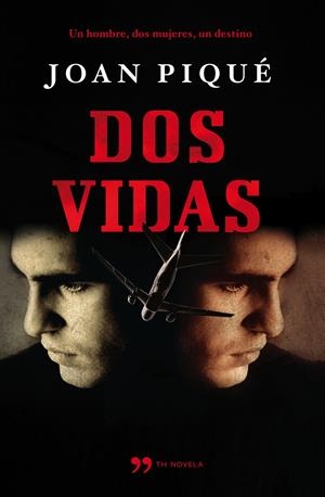 DOS VIDAS | 9788499980706 | JOAN PIQUÉ | Llibreria La Font de Mimir - Llibreria online Barcelona - Comprar llibres català i castellà