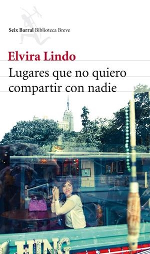 LUGARES QUE NO QUIERO COMPARTIR CON NADIE | 9788432214059 | ELVIRA LINDO | Llibreria La Font de Mimir - Llibreria online Barcelona - Comprar llibres català i castellà