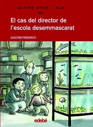 CAS DEL DIRECTOR DE L'ESCOLA DESEMMASCARAT | 9788423678211 | FRIEDRICH, JOACHIM (1953- ) | Llibreria La Font de Mimir - Llibreria online Barcelona - Comprar llibres català i castellà