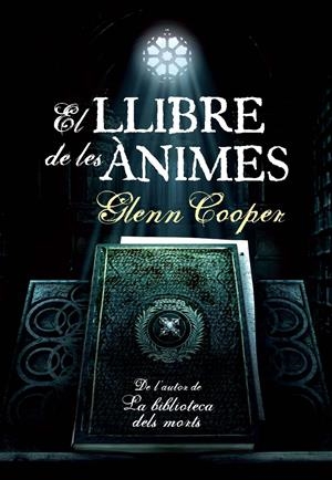 EL LLIBRE DE LES ANIMES | 9788493786830 | COOPER, GLENN | Llibreria La Font de Mimir - Llibreria online Barcelona - Comprar llibres català i castellà