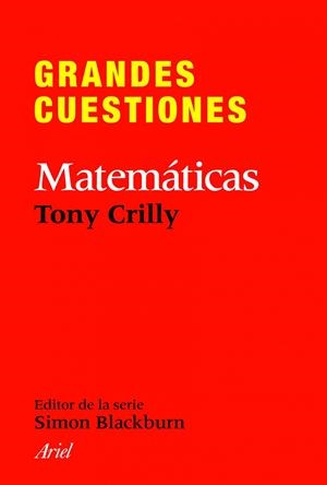 GRANDES CUESTIONES. MATEMATICAS | 9788434413382 | CRILLY, TONY | Llibreria La Font de Mimir - Llibreria online Barcelona - Comprar llibres català i castellà