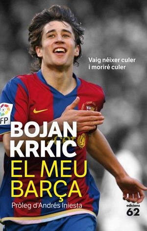 EL MEU BARÇA | 9788429768749 | KRKIC, BOJAN | Llibreria La Font de Mimir - Llibreria online Barcelona - Comprar llibres català i castellà