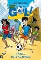 GOL 2 ANEM AL BRASIL | 9788424633592 | GARLANDO, LUIGI | Llibreria La Font de Mimir - Llibreria online Barcelona - Comprar llibres català i castellà