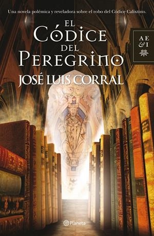 EL CODICE DEL PEREGRINO | 9788408108986 | JOSE LUIS CORRAL | Llibreria La Font de Mimir - Llibreria online Barcelona - Comprar llibres català i castellà