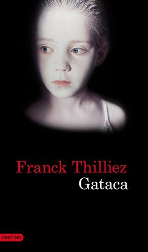 GATACA | 9788423345816 | FRANCK THILLIEZ | Llibreria La Font de Mimir - Llibreria online Barcelona - Comprar llibres català i castellà