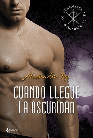 LOS GUARDIANES DE LA ETERNIDAD. CUANDO LLEGUE LA O | 9788408108603 | ALEXANDRA IVY | Llibreria La Font de Mimir - Llibreria online Barcelona - Comprar llibres català i castellà