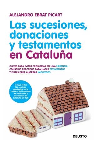 LAS SUCESIONES, DONACIONES Y TESTAMENTOS EN CATALU | 9788423428649 | ALEJANDRO EBRAT | Llibreria La Font de Mimir - Llibreria online Barcelona - Comprar llibres català i castellà