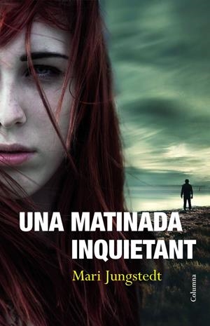 LA MORT DE L'ESTIU | 9788466414135 | MARI JUNGSTEDT | Llibreria La Font de Mimir - Llibreria online Barcelona - Comprar llibres català i castellà