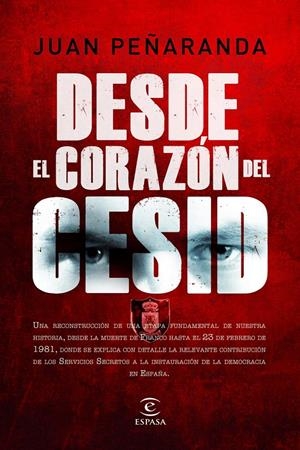 DESDE EL CORAZÓN DEL CESID | 9788467036855 | JUAN MARÍA DE PEÑARANDA | Llibreria La Font de Mimir - Llibreria online Barcelona - Comprar llibres català i castellà