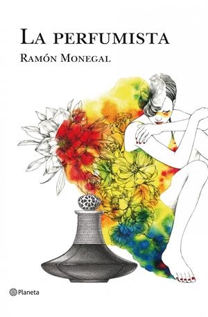LA PERFUMISTA | 9788408108993 | RAMON MONEGAL MASO | Llibreria La Font de Mimir - Llibreria online Barcelona - Comprar llibres català i castellà