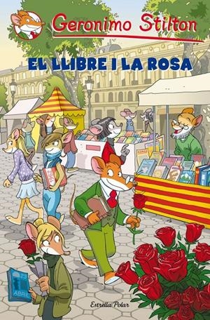EL LLIBRE I LA ROSA | 9788499327624 | GERONIMO STILTON | Llibreria La Font de Mimir - Llibreria online Barcelona - Comprar llibres català i castellà