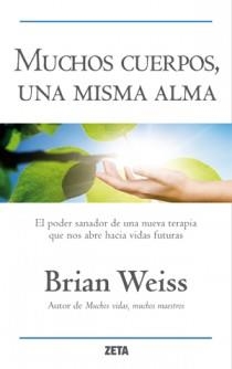 MUCHOS CUERPOS UNA MISMA ALMA | 9788498725827 | WEISS, BRIAN L. | Llibreria La Font de Mimir - Llibreria online Barcelona - Comprar llibres català i castellà