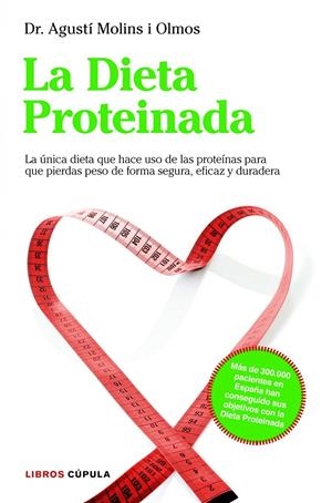 LA DIETA PROTEINADA | 9788448000455 | AGUSTÍ MOLINS OLMOS | Llibreria La Font de Mimir - Llibreria online Barcelona - Comprar llibres català i castellà