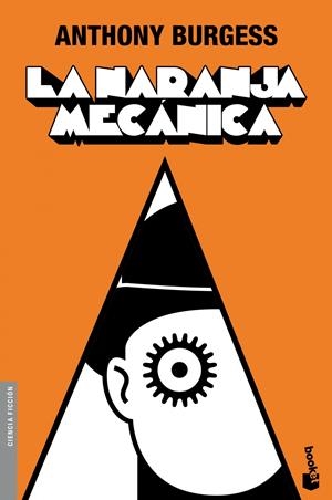 LA NARANJA MECANICA | 9788445078822 | ANTHONY BURGESS | Llibreria La Font de Mimir - Llibreria online Barcelona - Comprar llibres català i castellà