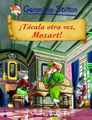 TOCALA OTRA VEZ, MOZART | 9788408108887 | GERONIMO STILTON | Llibreria La Font de Mimir - Llibreria online Barcelona - Comprar llibres català i castellà