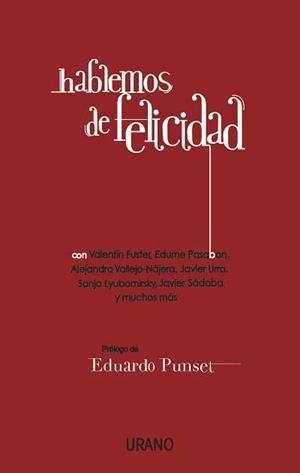 HABLEMOS DE FELICIDAD | 9788479538057 | AUTORES, VARIOS | Llibreria La Font de Mimir - Llibreria online Barcelona - Comprar llibres català i castellà