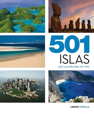 501 ISLAS QUE NO PUEDES DEJAR DE VISITAR | 9788448069926 | AA. VV. | Llibreria La Font de Mimir - Llibreria online Barcelona - Comprar llibres català i castellà
