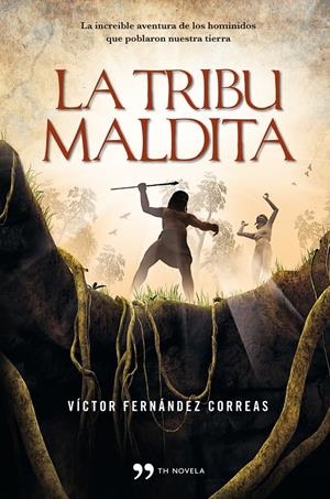 LA TRIBU MALDITA | 9788499980942 | VICTOR FERNÁNDEZ CORREAS | Llibreria La Font de Mimir - Llibreria online Barcelona - Comprar llibres català i castellà