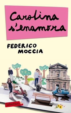 CAROLINA S'ENAMORA | 9788499304762 | FEDERICO MOCCIA | Llibreria La Font de Mimir - Llibreria online Barcelona - Comprar llibres català i castellà