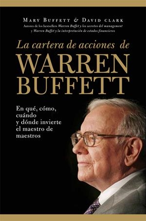 LA CARTERA DE ACCIONES DE WARREN BUFFETT | 9788498751956 | MARY BUFFETT Y DAVID CLARK | Llibreria La Font de Mimir - Llibreria online Barcelona - Comprar llibres català i castellà