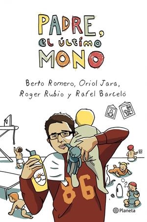 PADRE, EL ULTIMO MONO | 9788408003953 | BERTO ROMERO | Llibreria La Font de Mimir - Llibreria online Barcelona - Comprar llibres català i castellà