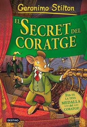 EL SECRET DEL CORATGE | 9788499324920 | GERONIMO STILTON | Llibreria La Font de Mimir - Llibreria online Barcelona - Comprar llibres català i castellà