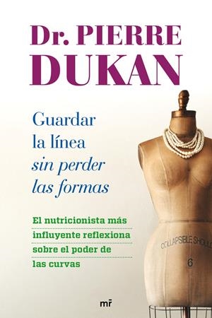 GUARDAR LA LÍNEA SIN PERDER LAS FORMAS | 9788427026018 | DR. PIERRE DUKAN | Llibreria La Font de Mimir - Llibreria online Barcelona - Comprar llibres català i castellà