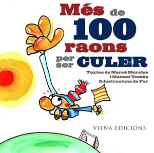 MÉS DE 100 RAONS PER SER CULER | 9788483306222 | MORALES MONTOYA, MERCÈ/TOMÀS I BELENGUER, MANEL | Llibreria La Font de Mimir - Llibreria online Barcelona - Comprar llibres català i castellà