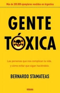 GENTE TÓXICA | 9789501524765 | STAMATEAS, BERNARDO | Llibreria La Font de Mimir - Llibreria online Barcelona - Comprar llibres català i castellà