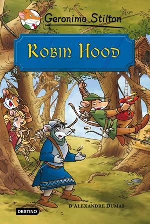 ROBIN HOOD | 9788499323695 | GERONIMO STILTON | Llibreria La Font de Mimir - Llibreria online Barcelona - Comprar llibres català i castellà