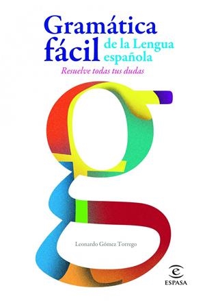 GRAMATICA FACIL DE LA LENGUA ESPAÑOLA | 9788467005271 | LEONARDO GÓMEZ TORREGO | Llibreria La Font de Mimir - Llibreria online Barcelona - Comprar llibres català i castellà