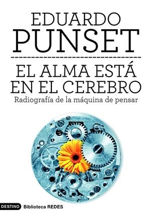 EL ALMA ESTA EN EL CEREBRO | 9788423315567 | EDUARDO PUNSET | Llibreria La Font de Mimir - Llibreria online Barcelona - Comprar llibres català i castellà