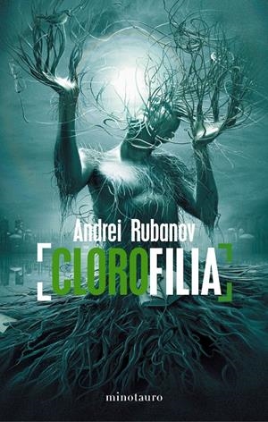 CLOROFILIA | 9788445000021 | ANDREI RUBANOV | Llibreria La Font de Mimir - Llibreria online Barcelona - Comprar llibres català i castellà