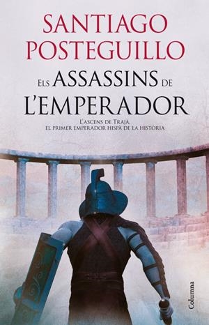 ELS ASSASINS DE L'EMPERADOR | 9788466415057 | POSTEGUILLO, SANTIAGO | Llibreria La Font de Mimir - Llibreria online Barcelona - Comprar llibres català i castellà