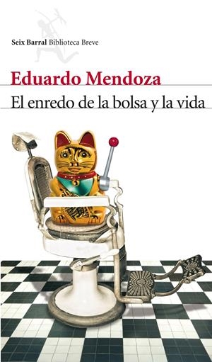 EL ENREDO DE LA BOLSA Y LA VIDA | 9788432210006 | EDUARDO MENDOZA | Llibreria La Font de Mimir - Llibreria online Barcelona - Comprar llibres català i castellà