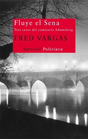FLUYE EL SENA | 9788498419085 | VARGAS, FRED | Llibreria La Font de Mimir - Llibreria online Barcelona - Comprar llibres català i castellà