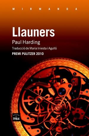 LLAUNERS | 9788492440771 | HARDING, PAUL | Llibreria La Font de Mimir - Llibreria online Barcelona - Comprar llibres català i castellà