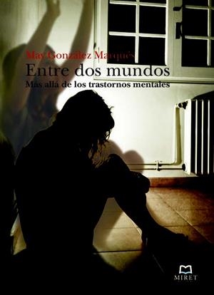 ENTRE DOS MUNDOS | 9788493899226 | GONZÁLEZ MARQUÉS, MAY | Llibreria La Font de Mimir - Llibreria online Barcelona - Comprar llibres català i castellà